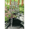 Kids to the Rescue: Adventures in Mammoth Cave