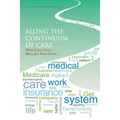 Along the Continuum of Care: What Every Case Manager Must Know...