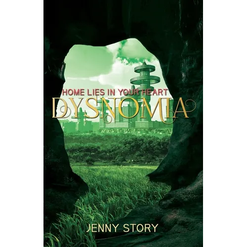 Dysnomia: Home Lies in Your Heart