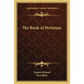 The Book of Perfumes