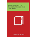 Fundamentals Of Rockets, Missiles And Spacecraft