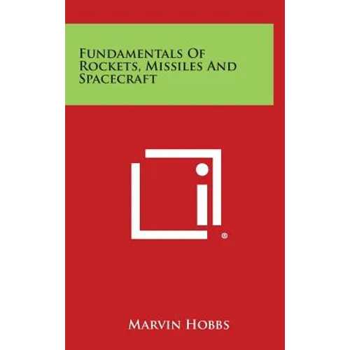 Fundamentals Of Rockets, Missiles And Spacecraft