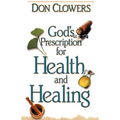 God's Prescription for Health and Healing