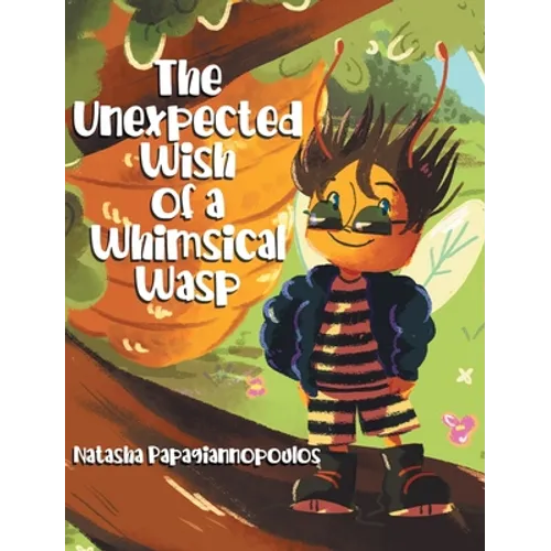 The Unexpected Wish of a Whimsical Wasp