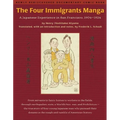 The Four Immigrants Manga: A Japanese Experience in San Francisco, 1904-1924
