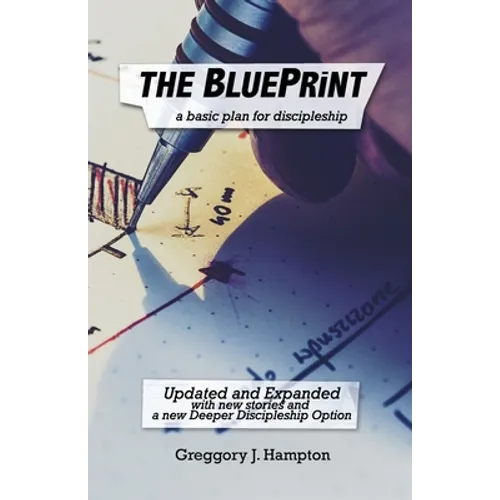 The BluePrint: A basic plan for discipleship