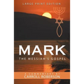 Mark the Messiah's Gospel