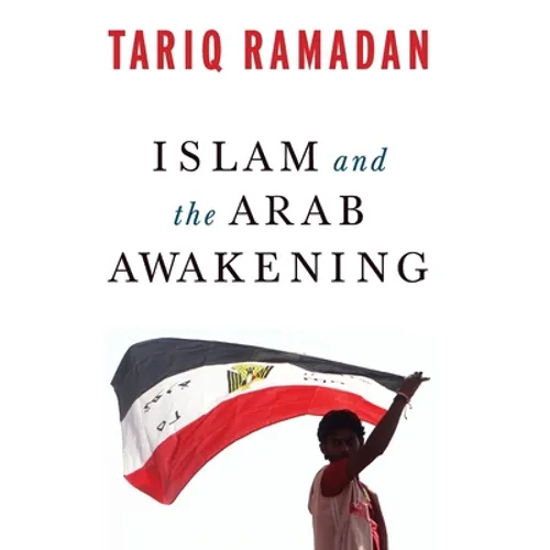 Islam and the Arab Awakening
