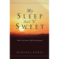 My Sleep Shall "B" Sweet