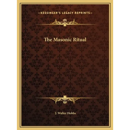 The Masonic Ritual