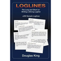 Loglines: The Long and Short on Writing Strong Loglines