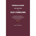 Genealogies and Sketches of Some Old Families Who Have Taken Prominent Part in the Development of Virginia and Kentucky Especially, and Later of Many