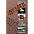 Get Lost!: Adventure Tours in the Owyhee Desert