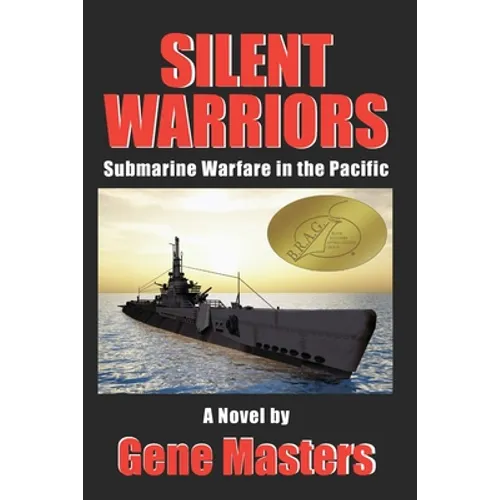 Silent Warriors: Submarine Warfare in the Pacific