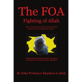 The FOA Fighting of Allah the "Nation of Gods and Earths Defense for Knowing Self": A Study and History of the Black Gods '120' Styles of the Martial
