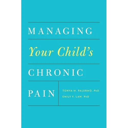 Managing Your Child's Chronic Pain