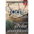 The Fragile Truth: Women's Fiction Romantic Suspense