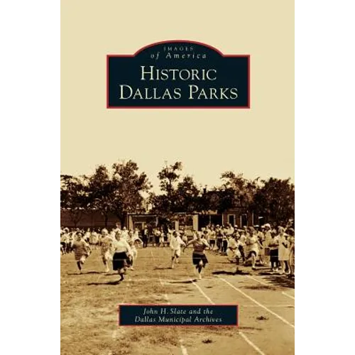 Historic Dallas Parks