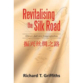Revitalising the Silk Road: China's Belt and Road Initiative