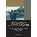 Revolution as Development: The Karen Self-Determination Struggle Against Ethnocracy (1949 - 2004)