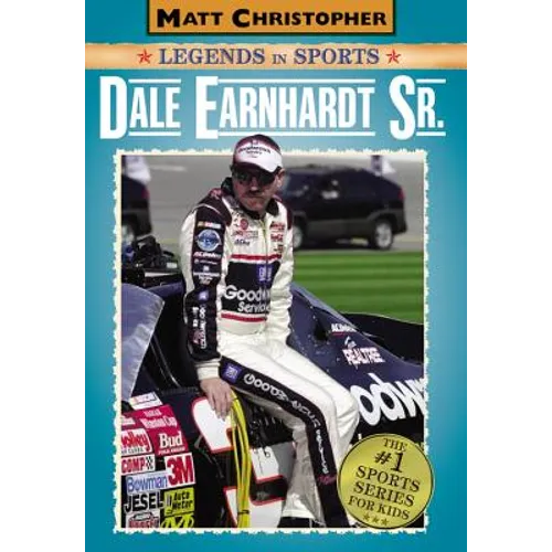 Dale Earnhardt Sr.: Matt Christopher Legends in Sports