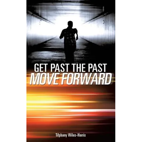Get Past the Past