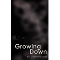 Growing Down