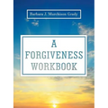 A Forgiveness Workbook