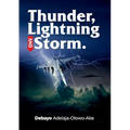 Thunder, Lightning & Storm