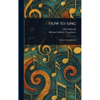 How to Sing - Hardcover