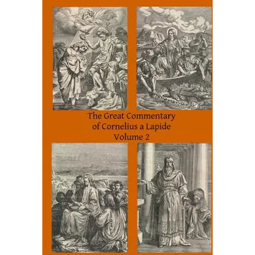 The Great Commentary of Cornelius a Lapide