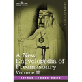 A New Encyclopedia of Freemasonry, Volume II