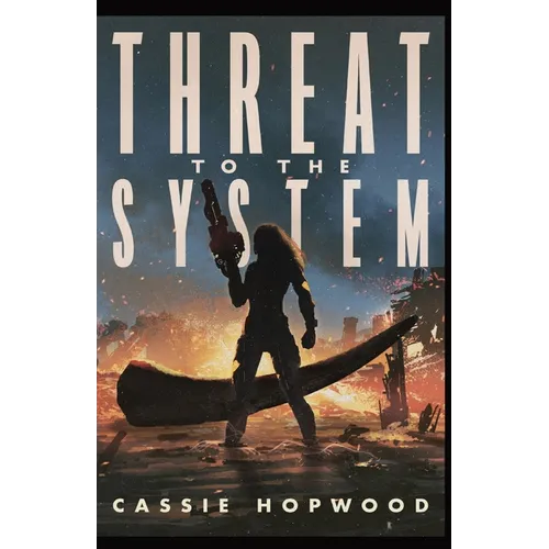 Threat to the System