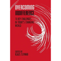 Overcoming Indifference: 10 Key Challenges in Today's Changing World