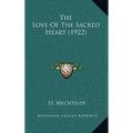The Love Of The Sacred Heart (1922)