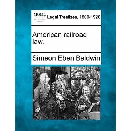 American railroad law.