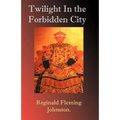 Twilight in the Forbidden City
