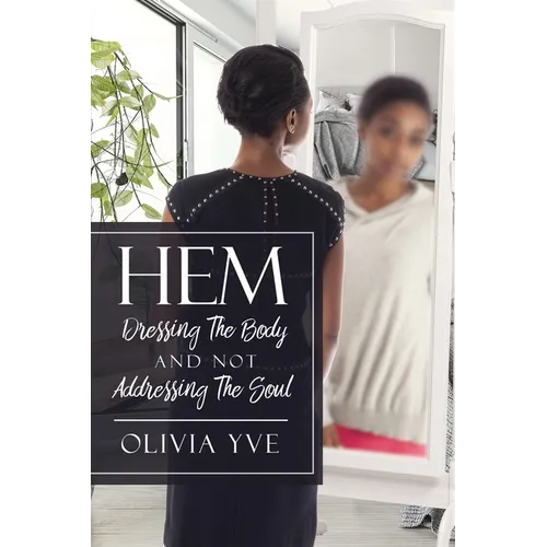 Hem: Dressing The Body And Not Addressing The Soul
