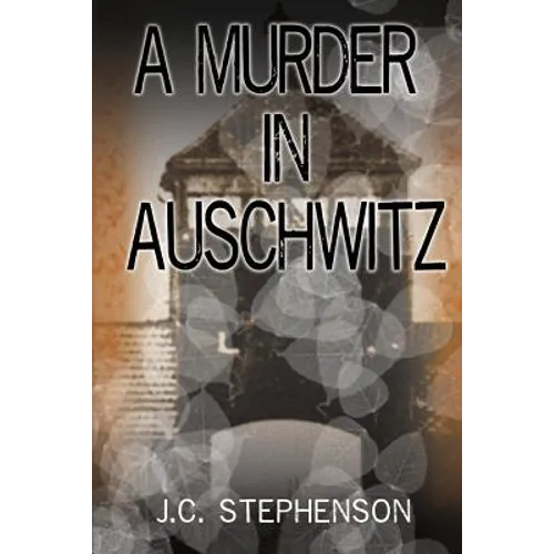 A Murder in Auschwitz