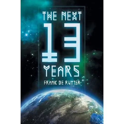 The Next Thirteen Years: The Great Apostasy Begins