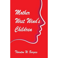 Mother West Wind's Children