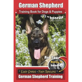 German Shepherd Dog Training for Puppies & Dogs by BoneUP Dog Training: Ready to Bone Up? Simple Steps* Quick Results German Shepherd Training
