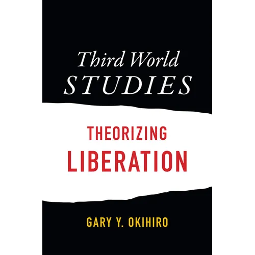 Third World Studies: Theorizing Liberation