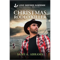 Christmas Rodeo Killer