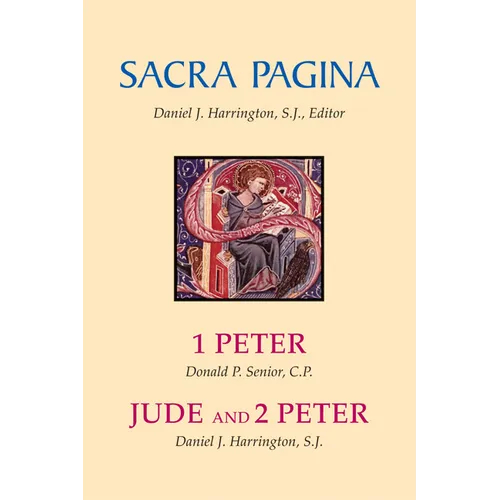 Sacra Pagina: 1 Peter, Jude and 2 Peter