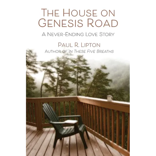 The House on Genesis Road: A Never-Ending Love Story
