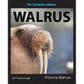 My Favorite Animal: Walrus