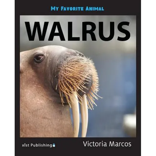 My Favorite Animal: Walrus