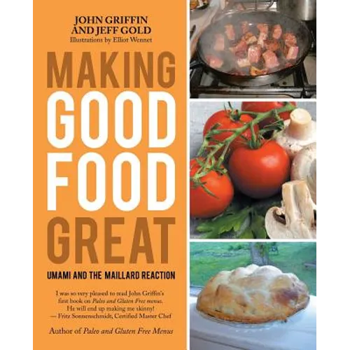 Making Good Food Great: Umami and the Maillard Reaction