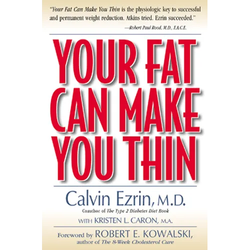 Your Fat Can Make You Thin
